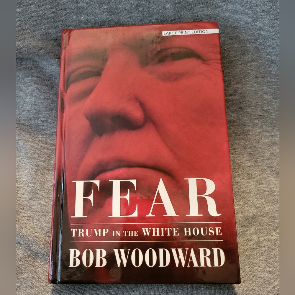 "Fear: Trump in the White House" by Bob Woodward (Large Print)